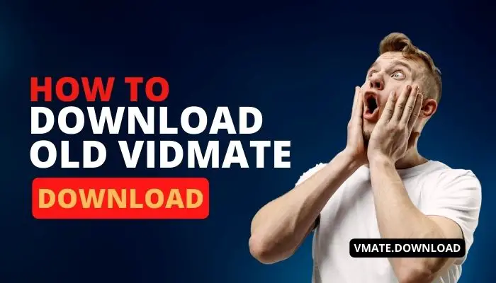 VIDMATE APK DOWNLOAD OLD VERSION